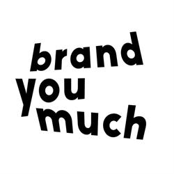 Brand You Much