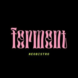 Ferment Neobistro
