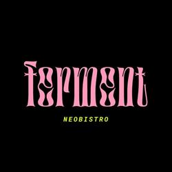Ferment Neobistro