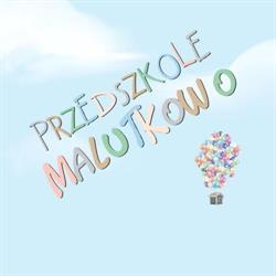 PUBLICZNE PRZEDSZKOLE MALUTKOWO