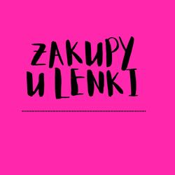 Zakupy u Lenki