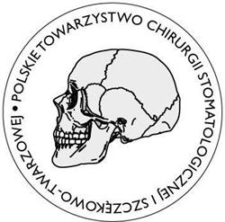 POLSKIE TOWARZYSTWO CHIRURGII STOMATOLOGICZNEJ I SZCZĘKOWO-TWARZOWEJ