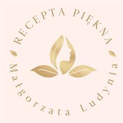 Recepta Piękna Centrum Kosmetologii Estetycznej Małgorzata Ludynia