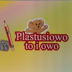Plastusiowo To i Owo