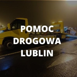 Pomoc drogowa 24/7 Lublin - laweta, holowanie Kowalewski