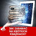 Kurs online - Jak zarabiać na krótkich książkach
