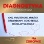 Holter EKG, holter ciśnieniowy, EKG, próba wysiłkowa, echo serca - nieinwazyjna diagnostyka