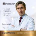 Konsultacja hematologiczna - prof. dr hab. n. med. Grzegorz Władysław Basak