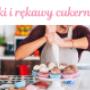 Tylki i rękawy cukiernicze