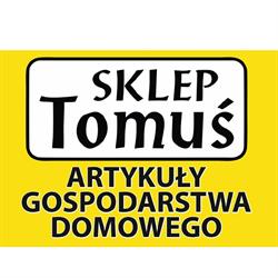 SKLEP TOMUŚ Artykuły Gospodarstwa Domowego