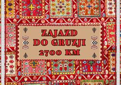 Zajazd Do Gruzji 2700 km