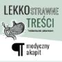 lekkostrawne treści, które polubi każdy