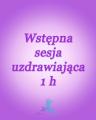 Wstępna sesja uzdrawiająca