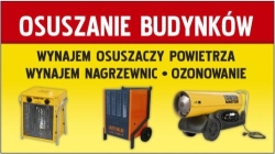 Wynajem Osuszaczy Powietrza i Nagrzewnic
