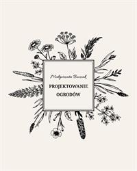 Małgorzata Buczak Projektowanie Ogrodów Wrocław