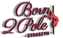 Born 2 Pole - Straszyn