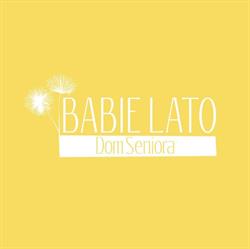 Dom Seniora BABIE LATO