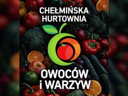 Chełmińska Hurtownia Owoców i Warzyw