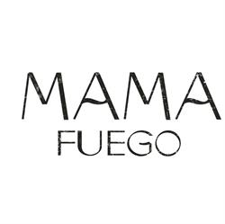 MAMA FUEGO