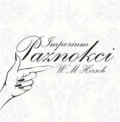 Imperium Paznokci W M.Hirsch Monika Hirsch