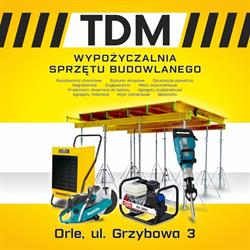 TDM Wypożyczalnia Sprzętu Budowlanego Rusztowań Szalunków Osuszaczy Agregatów
