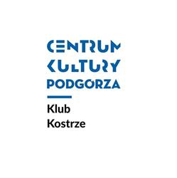 Centrum Kultury Podgórza - Klub Kostrze