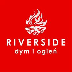 Riverside Dym i Ogień