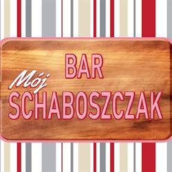 Bar Mój Schaboszczak