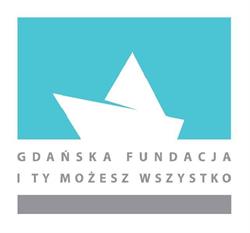 Gdańska Fundacja i Ty Możesz Wszystko