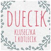 Duecik-Kluseczka i kotlecik
