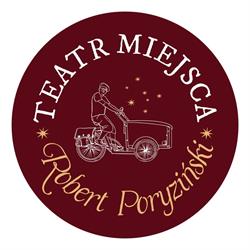 Teatr Miejsca Robert Poryziński