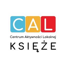 CAL KSIĘŻE (Centrum Aktywności Lokalnej Księże)