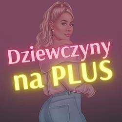 Dziewczyny na Plus
