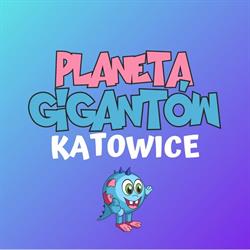 Planeta Gigantów Katowice