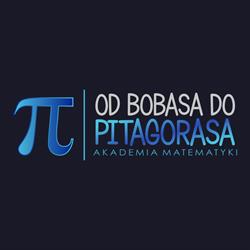 Od Bobasa do Pitagorasa Akademia Matematyki