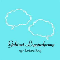Gabinet Logopedyczny. Neurologopeda Barbara Rouf