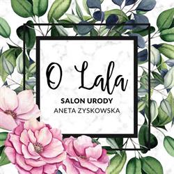 "o Lala" Salon Urody - Aneta Zyskowska