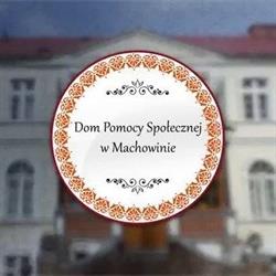 Dom Pomocy Społecznej w Machowinie