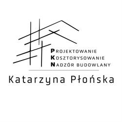 Projektowanie, Kosztorysowanie, Nadzór budowlany Katarzyna Płońska