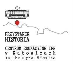 Przystanek Historia Centrum Edukacyjne IPN w Katowicach im. Henryka Sławika