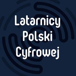 Latarnicy Polski Cyfrowej
