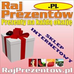 RAJ PREZENTÓW - super prezenty na każdą okazję - RajPrezentow.pl