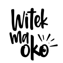 Witek ma oko