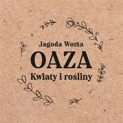 Kwiaciarnia Pracownia Oaza, OAZA Kwiaty i Rośliny