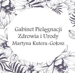Gabinet Pielęgnacji Zdrowia i Urody - Martyna Kutera-Gołosz