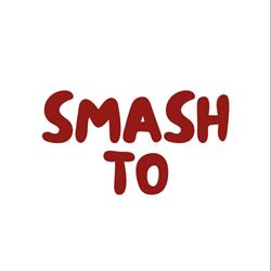 SMASH TO