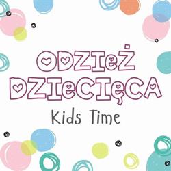 ODZIEZ DZIECIECA KIDS TIME MONIKA GAJDA