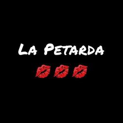 La Petarda