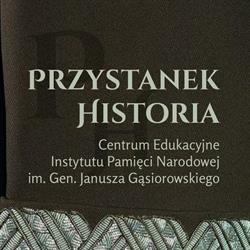 Przystanek Historia IPN im. gen. Janusza Gąsiorowskiego w Częstochowie