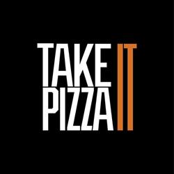 TAKE IT PIZZA